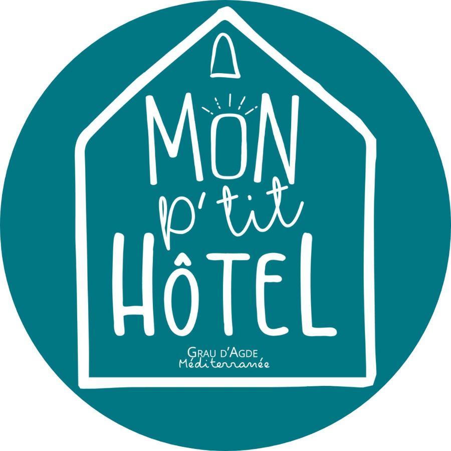 Mon P'Tit Hotel Le Grau-d'Agde Exterior photo