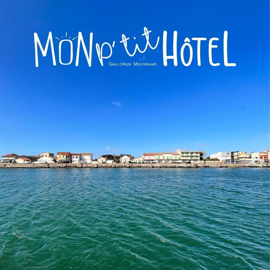 Mon P'Tit Hotel Le Grau-d'Agde Exterior photo